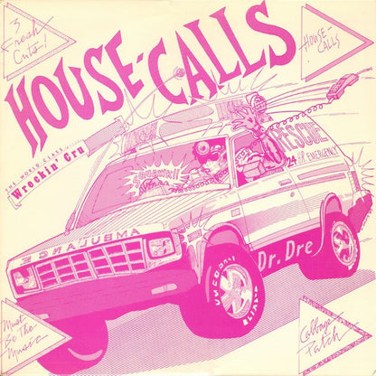 The World Class Wreckin Cru* : House Calls (12")