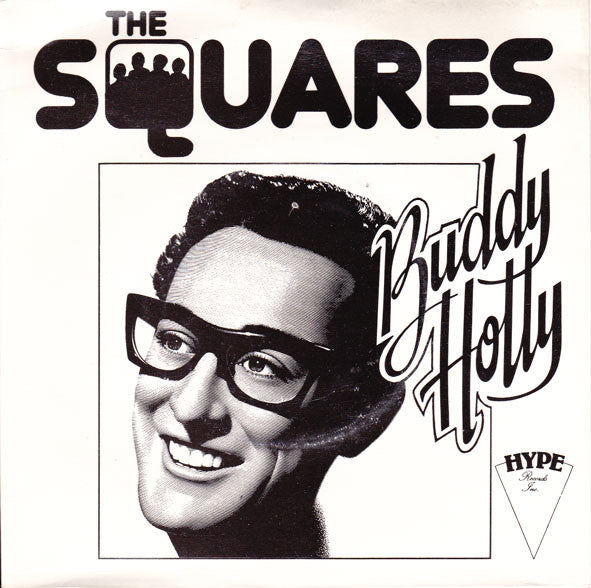 The Squares (2) : Buddy Holly (7")