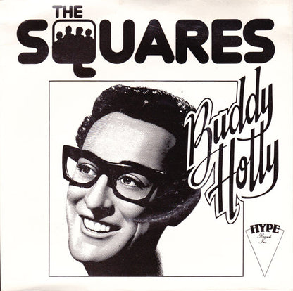 The Squares (2) : Buddy Holly (7")