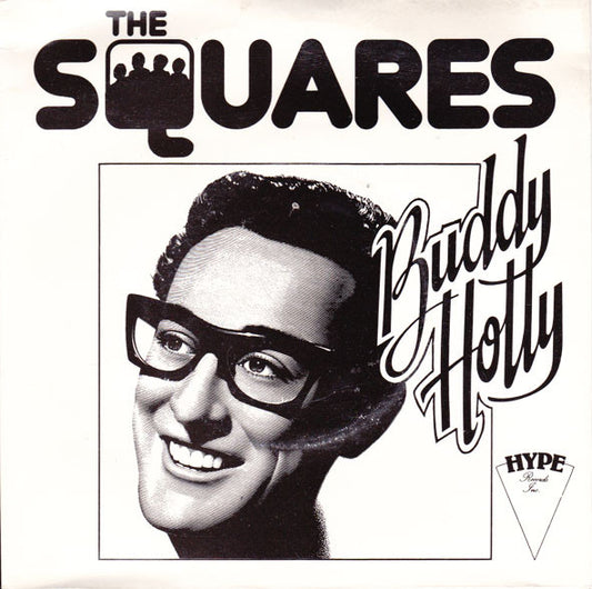 The Squares (2) : Buddy Holly (7")