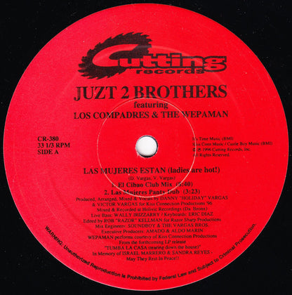 Juzt 2 Brothers featuring Los Compadres & The Wepaman* : Las Mujeres  Estan (Ladies Are Hot!) (12")