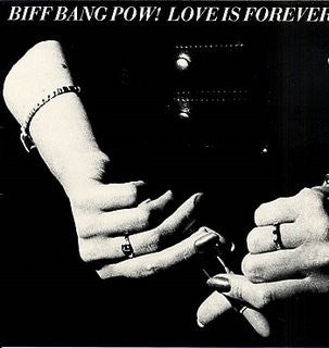 Biff Bang Pow! : Love Is Forever (LP, Album)