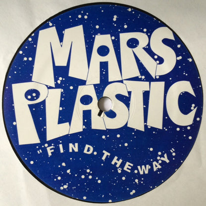 Mars Plastic : Find The Way (12")