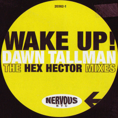 Dawn Tallman : Wake Up (The Hex Hector Mixes) (12")