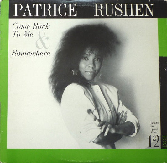 Patrice Rushen : Come Back To Me / Somewhere (12")