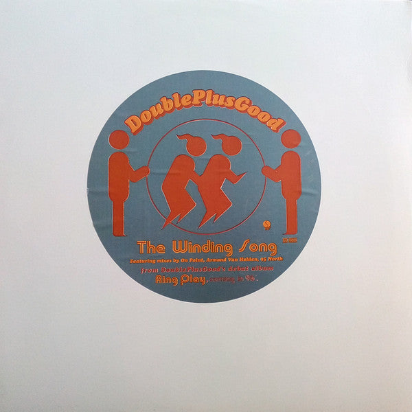 DoublePlusGood : The Winding Song (12", Promo)