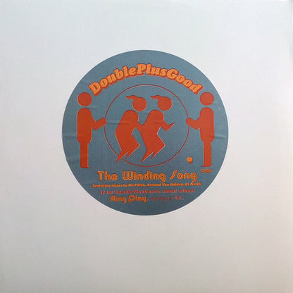 DoublePlusGood : The Winding Song (12", Promo)