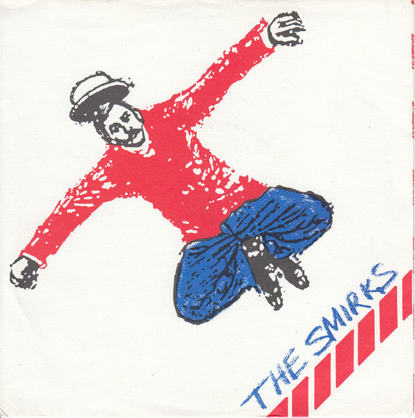 The Smirks : To You (7")