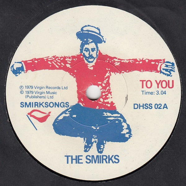 The Smirks : To You (7")