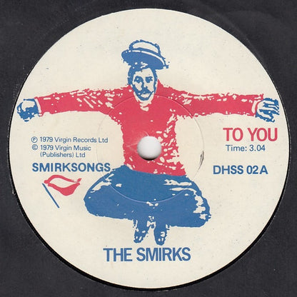 The Smirks : To You (7")