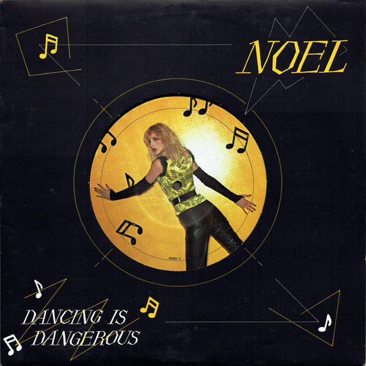 Noel (2) : Dancing Is Dangerous (12")