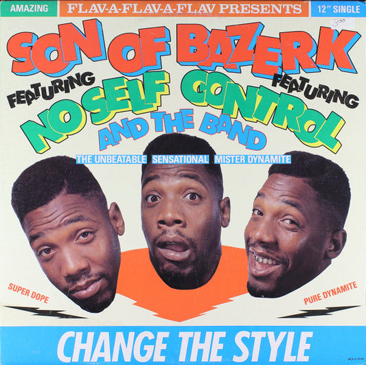 Son Of Bazerk Featuring No Self Control And The Band : Change The Style (12", Single, MP)