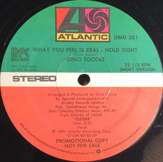 Gino Soccio : What You Feel Is Real - Hold Tight (12", Promo)