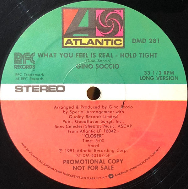 Gino Soccio : What You Feel Is Real - Hold Tight (12", Promo)
