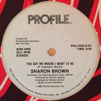 Sharon Brown : You Got Me Where I Want To Be (12", Promo)