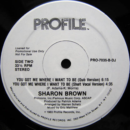 Sharon Brown : You Got Me Where I Want To Be (12", Promo)