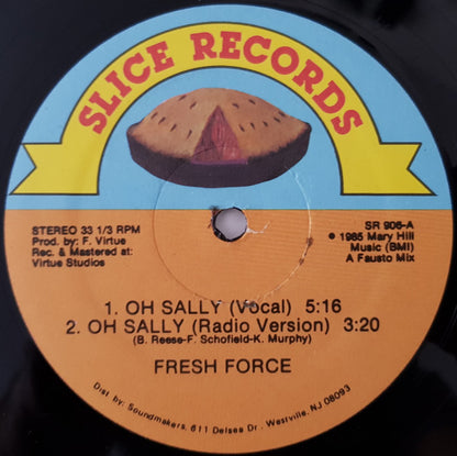 Fresh Force (3) : Oh Sally (12")