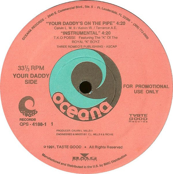T.K.O. Posse : Your Daddy's On The Pipe (12", Promo)