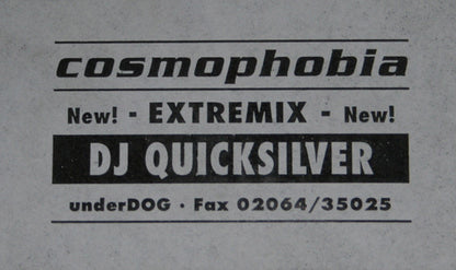 DJ Quicksilver : Cosmophobia (Extremix) (12")