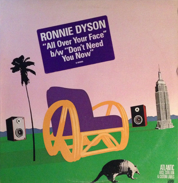 Ronnie Dyson : All Over Your Face b/w Don't Need You Now (12", SP )
