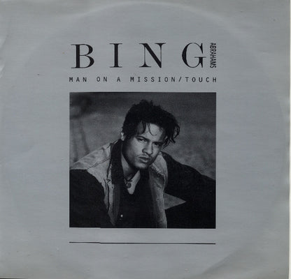 Bing Abrahams : Man On A Mission / Touch (12")