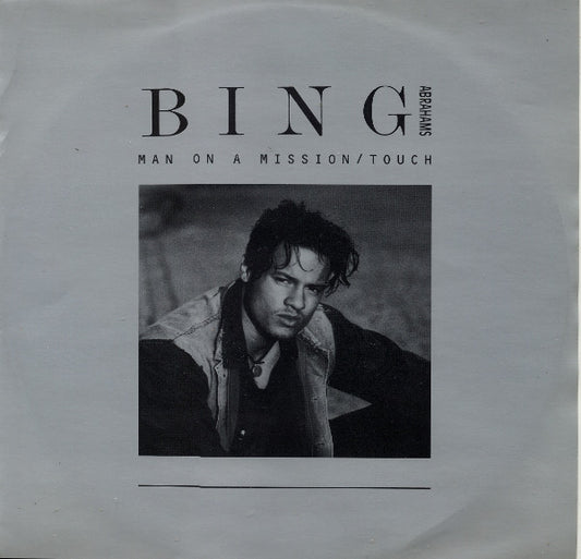 Bing Abrahams : Man On A Mission / Touch (12")