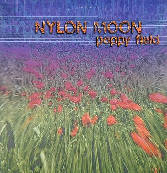 Nylon Moon : Poppy Field (12")