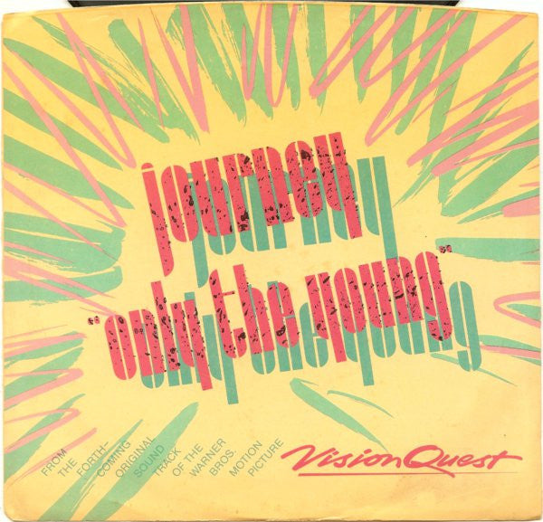 Journey : Only The Young (7", Single, Spe)