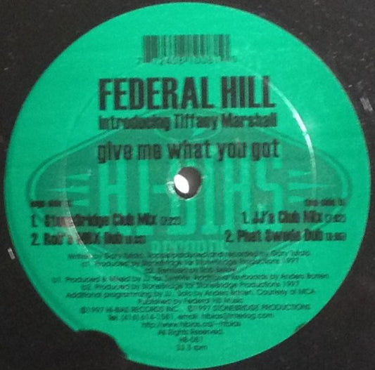 Federal Hill Introducing Tiffany Marshall : Give Me What You Got (12")
