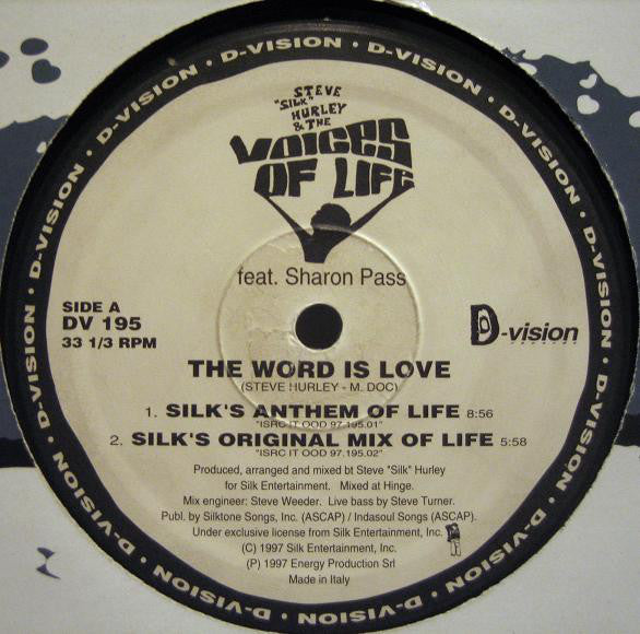 Steve "Silk" Hurley & The Voices Of Life Feat. Sharon Pass : The Word Is Love (12")