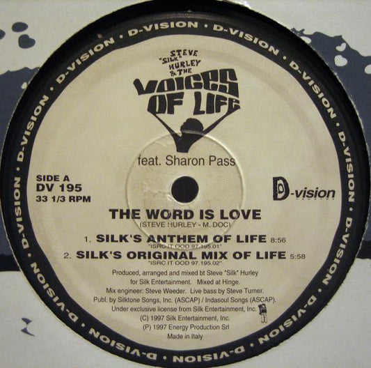 Steve "Silk" Hurley & The Voices Of Life Feat. Sharon Pass : The Word Is Love (12")