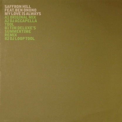 Saffron Hill Feat. Ben Onono : My Love Is Always (12", Promo)