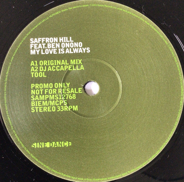 Saffron Hill Feat. Ben Onono : My Love Is Always (12", Promo)