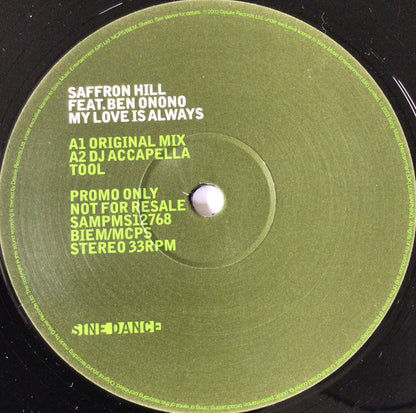 Saffron Hill Feat. Ben Onono : My Love Is Always (12", Promo)