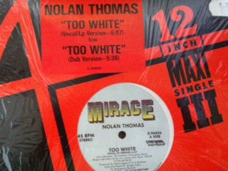 Nolan Thomas : Too White (12")