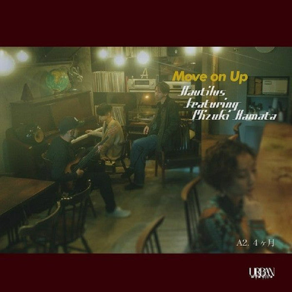 Nautilus (25) featuring Mizuki Kamata* : Move On Up / ４ヶ月 (7")