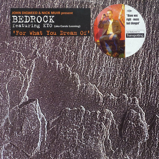 Bedrock Featuring KYO : For What You Dream Of (12")