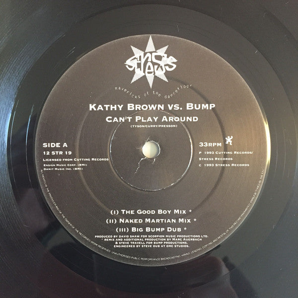Kathy Brown Vs. Bump : Can't Play Around (12")