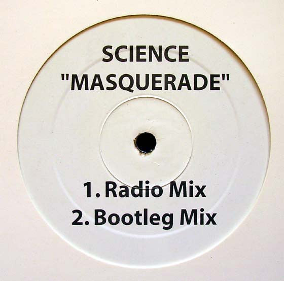 Science (6) : Masquerade (12", Unofficial, W/Lbl)