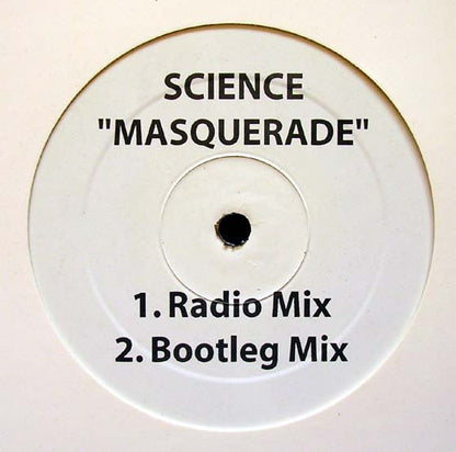 Science (6) : Masquerade (12", Unofficial, W/Lbl)