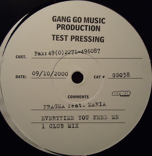 Fragma Feat. Maria* : Everytime You Need Me (12", TP)