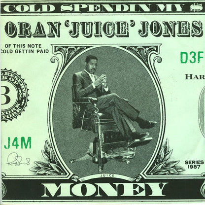 Oran 'Juice' Jones : Cold Spendin' My $ Money (7")