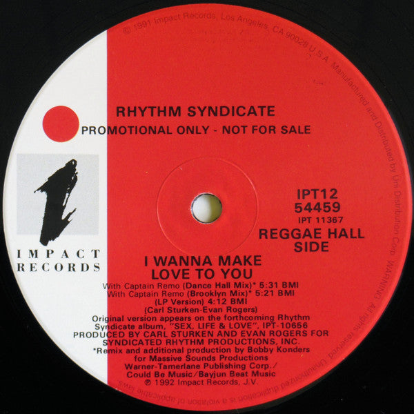 Rythm Syndicate (2) : I Wanna Make Love To You (12", Promo)