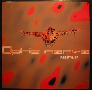 Optic Nerve : Rebirth. EP (12", EP)