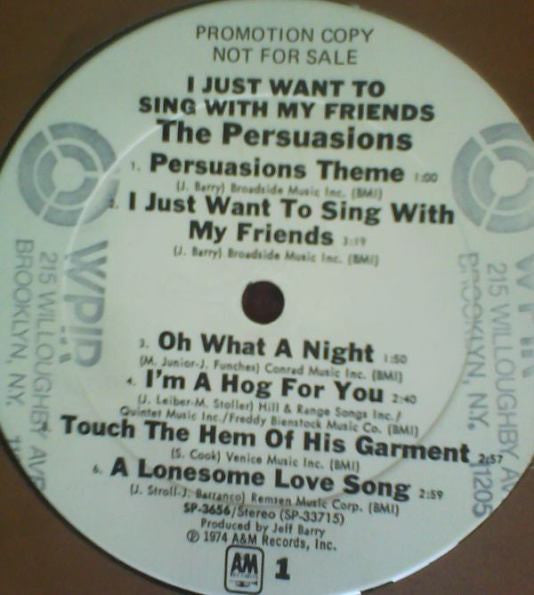 The Persuasions : I Just Want To Sing With My Friends (LP, Promo)
