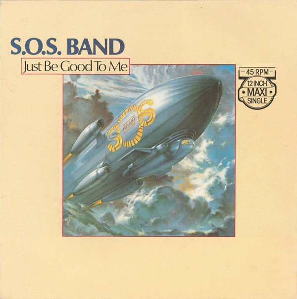 The S.O.S. Band : Just Be Good To Me (12", Maxi)