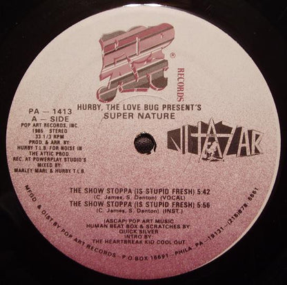 Hurby, The Love Bug* Present's Super Nature : The Show Stoppa (Is Stupid Fresh) (12")