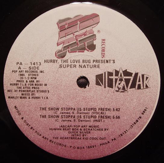 Hurby, The Love Bug* Present's Super Nature : The Show Stoppa (Is Stupid Fresh) (12")