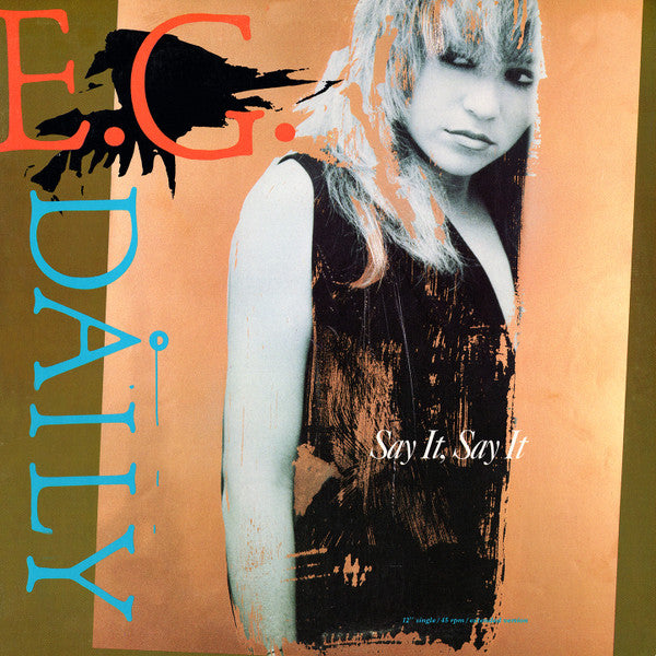 E. G. Daily* : Say It, Say It (Extended Version) (12", Single, Promo)