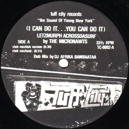 The Micronawts* : (I Can Do It...You Can Do It) Letzmurph Acrossdasurf (12")
